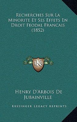 Recherches Sur La Minorite Et Ses Effets En Dro... [French] 1168970792 Book Cover