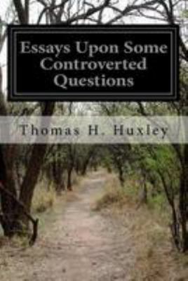 Essays Upon Some Controverted Questions 1499573111 Book Cover