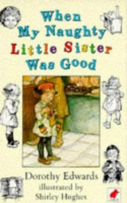 When My Naughty Little Sister Was Good 0749700556 Book Cover