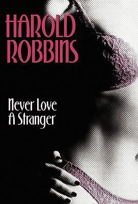 Never Love a Stranger 1452045712 Book Cover