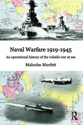 Naval Warfare 1919-45: An Operational History o... 0415640083 Book Cover