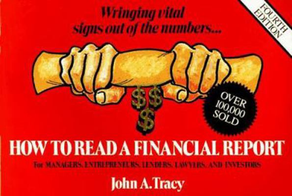 How to Read a Financial Report: Wringing Vital ... 0471593915 Book Cover