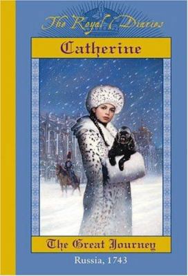 Catherine: The Great Journey 0439253853 Book Cover