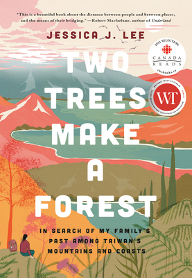 Two Trees Make a Forest: In Search of My Family... 0735239576 Book Cover