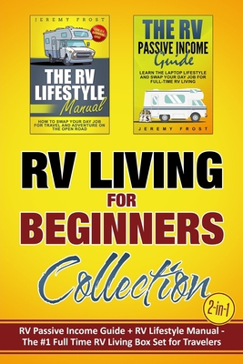 RV Living for Beginners Collection (2-in-1): RV... 1707113475 Book Cover