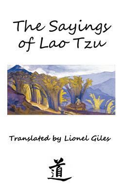 The Sayings of Lao Tzu: Illustrated edition 1940849470 Book Cover
