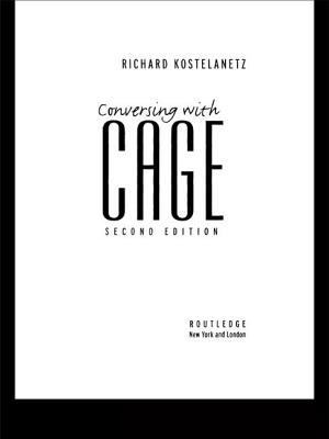 Conversing with Cage 0415937914 Book Cover