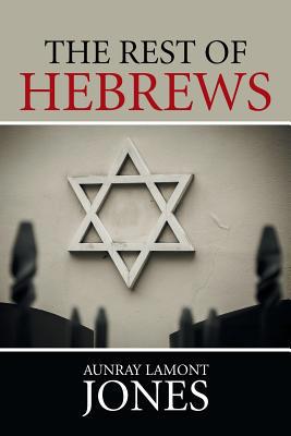The Rest of Hebrews 1514410001 Book Cover