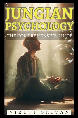Jungian Psychology: The Comprehensive Guide 9361289152 Book Cover