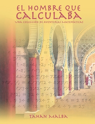 El Hombre Que Calculaba [Spanish] 1607966085 Book Cover