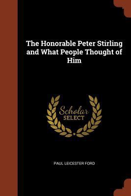 The Honorable Peter Stirling and What People Th... 137495800X Book Cover