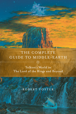 The Complete Guide to Middle-Earth: Tolkien's W... 0345449762 Book Cover