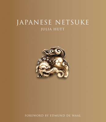 Japanese Netsuke: (Updated Edition): (Updated E... 1851777024 Book Cover