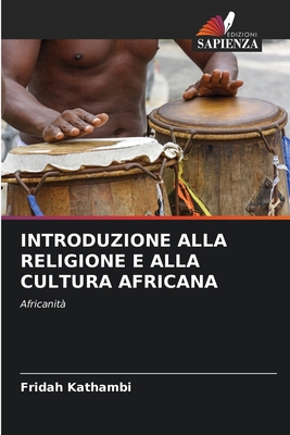 Introduzione Alla Religione E Alla Cultura Afri... [Italian] 6206283976 Book Cover