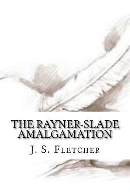 The Rayner-Slade Amalgamation 1546719792 Book Cover