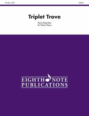 Triplet Trove: Score & Parts 155473701X Book Cover