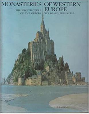 Monasteries of Western Europe: The Architecture... 0500340528 Book Cover