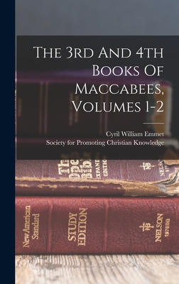 The 3rd And 4th Books Of Maccabees, Volumes 1-2 101594809X Book Cover
