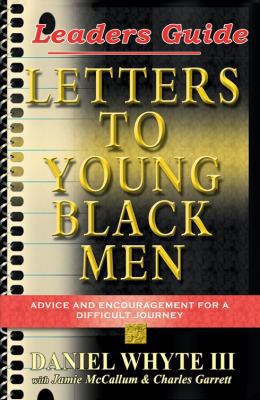 Letters to Young Black Men - Leaders Guide: Adv... 0978533372 Book Cover