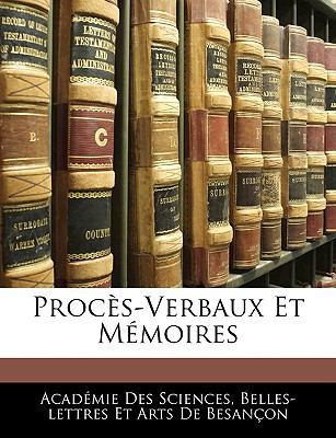 Procès-Verbaux Et Mémoires [French] 1144279518 Book Cover