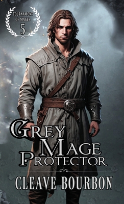 Grey Mage Protector B0DDMV4TY1 Book Cover