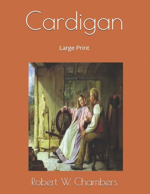 Cardigan: Large Print 1694728080 Book Cover