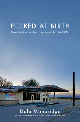 Fucked at Birth: Recalibrating the American Dre... 195121322X Book Cover
