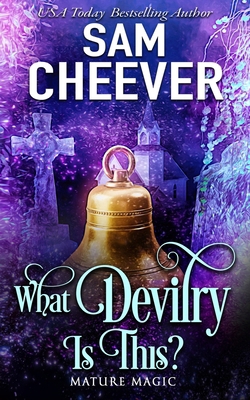 What Devilry is This?: A Paranormal Women's Fic... 1950331717 Book Cover