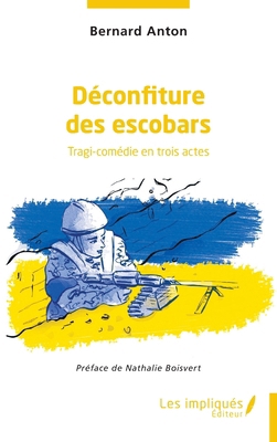 Déconfiture des escobars [French] 2385417065 Book Cover