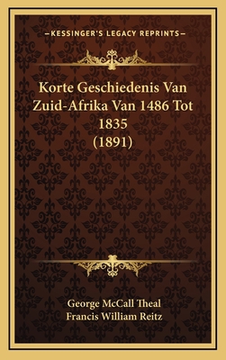 Korte Geschiedenis Van Zuid-Afrika Van 1486 Tot... [Chinese] 1167931211 Book Cover