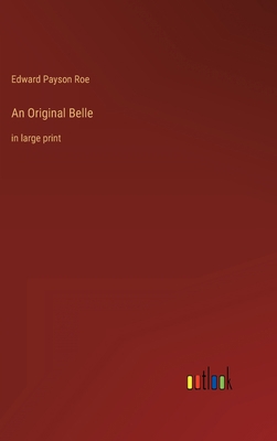 An Original Belle: in large print 3368343092 Book Cover