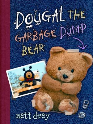 Dougal the Garbage Dump Bear 1929132786 Book Cover