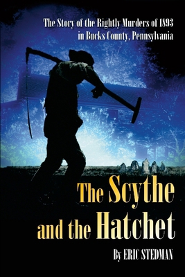 The Scythe and the Hatchet: The story of Wallac... 1365115089 Book Cover