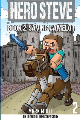 Hero Steve Book 2: Saving Camelot [Large Print] B0CSD4ZCBG Book Cover