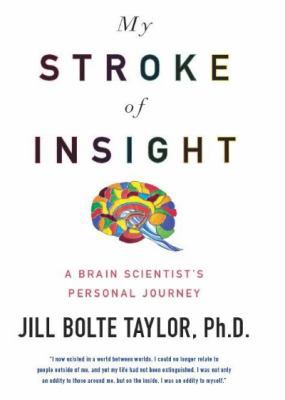My Stroke of Insight A Brain Scientist's Person... 0340980494 Book Cover
