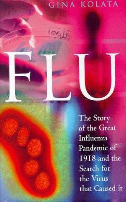 Flu: The Story of the Great Influenza Pandmic o... 0333751051 Book Cover