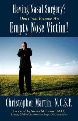 Having Nasal Surgery? Don't You Become an Empty... 1583851976 Book Cover