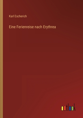 Eine Ferienreise nach Erythrea [German] 3368234404 Book Cover