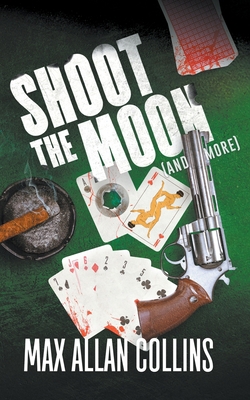 Shoot The Moon (and more) Book Cover
