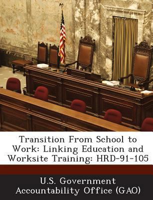 Transition From School to Work: Linking Educati... 1287210473 Book Cover