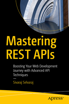 Mastering Rest APIs: Boosting Your Web Developm... B0CVN5FMXL Book Cover