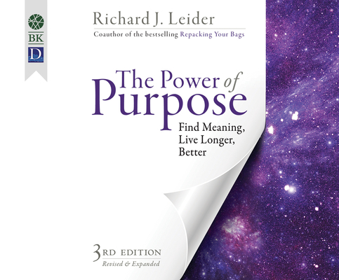 The Power of Purpose: Find Meaning, Live Longer... 1681419645 Book Cover