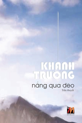 Nắng Qua Đèo (soft - revised edition) [Vietnamese] B0DHCD7Q8C Book Cover