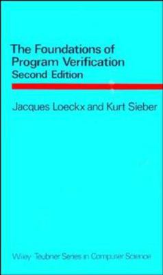 The Foundations of Program Verification 0471912824 Book Cover
