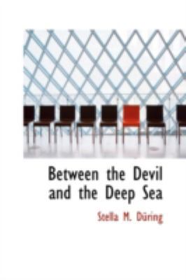 Between the Devil and the Deep Sea 0559468881 Book Cover