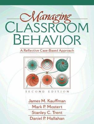 Managing Classroom Behavior: A Reflective Case ... B0025V6YJ8 Book Cover