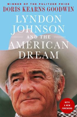 Lyndon Johnson and the American Dream: The Most... 1250313961 Book Cover