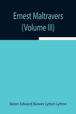 Ernest Maltravers (Volume Iii) 935494311X Book Cover