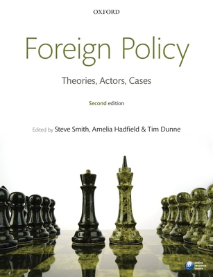 Foreign Policy: Theories, Actors, Cases 0199596239 Book Cover