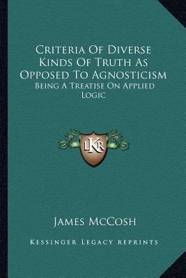 Criteria Of Diverse Kinds Of Truth As Opposed T... 1162976438 Book Cover